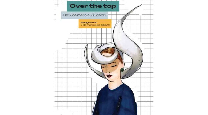 OVER THE TOP | Exposición internacional de sombreros OVER THE TOP | Exposición internacional de sombreros