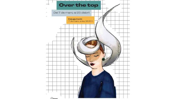 OVER THE TOP | Exposición internacional de sombreros