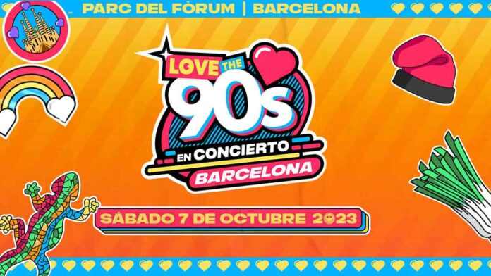 El Parc del Fòrum acoge en octubre el fenómeno musical Love The 90's