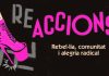 El Centro LGTBI de Barcelona lanza el ciclo ‘(RE)accions’ El Centro LGTBI de Barcelona lanza el ciclo ‘(RE)acciones’
