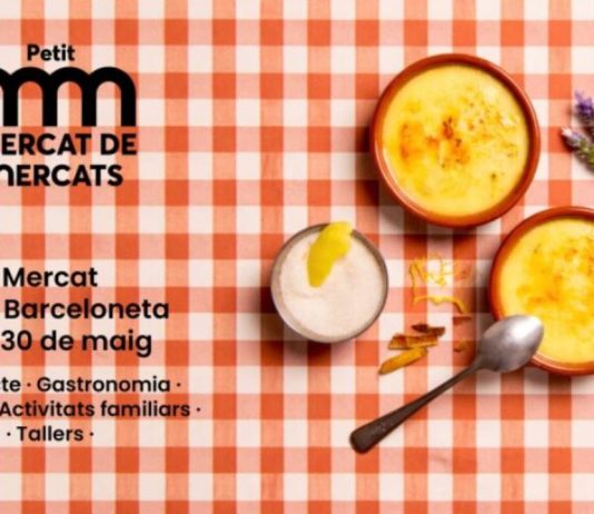 La Barceloneta se llena de sabor con el Petit Mercat de Mercats La Barceloneta se llena de sabor con el Petit Mercat de Mercats