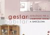 ‘Gestar i habitar’ sitúa la vivienda social en el centro del debate ‘Gestar i habitar’ sitúa la vivienda social en el centro del debate